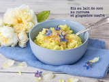 Riz au lait de coco, au curcuma et gingembre confit